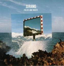 O.rang : Fields and Waves